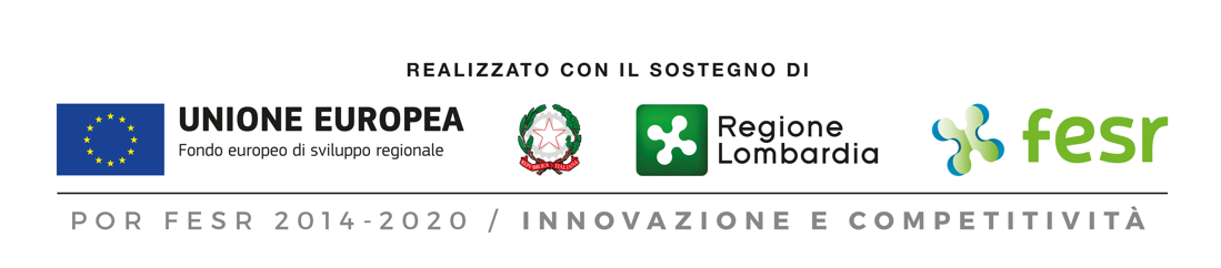 Realizzato con il sostegno di: Unione Europea (Fondo europeo di sviluppo regionale), Repubblica Italiana, Regione Lombardia e FESR — POR FESR 2014–2020, Innovazione e Competitività